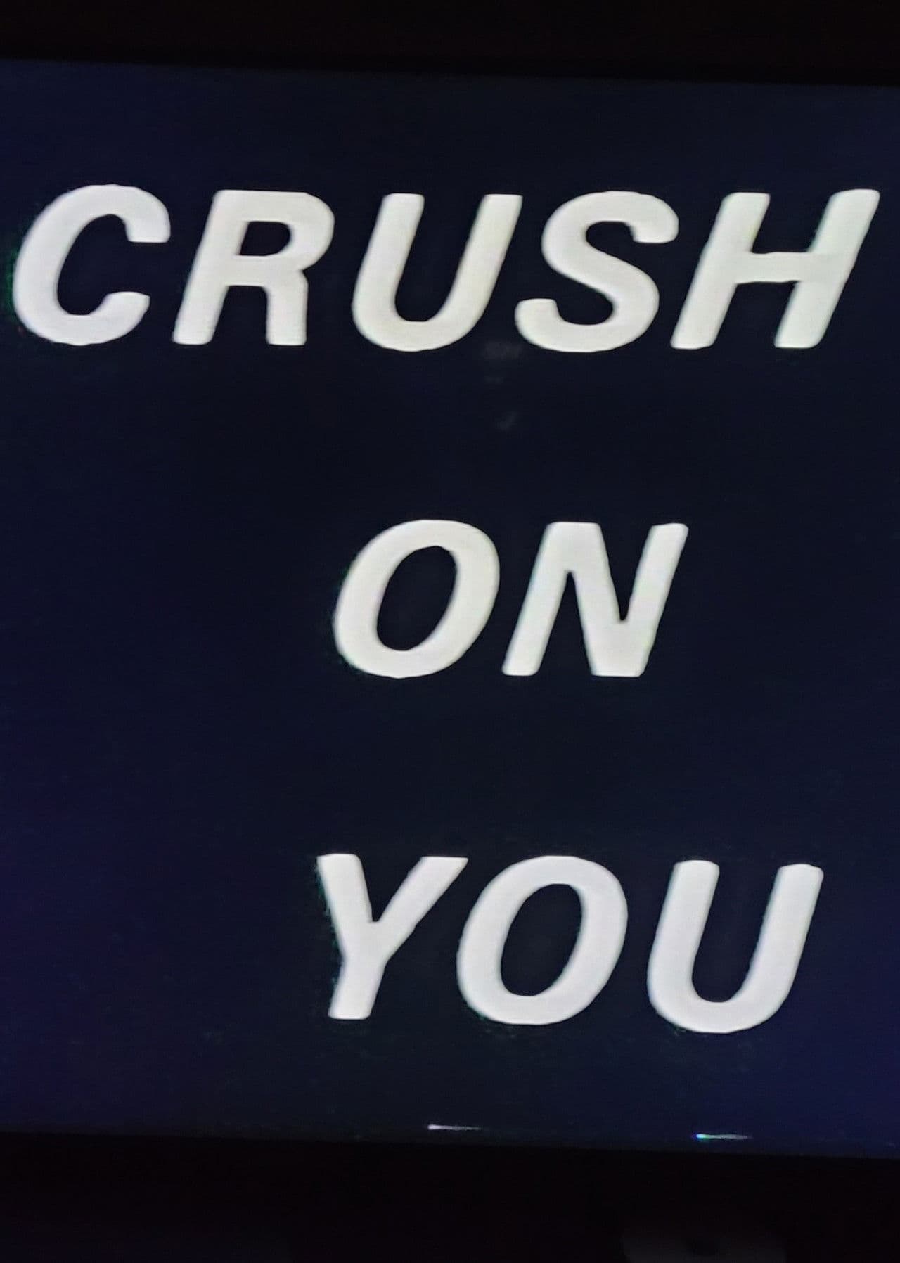 Crush on You