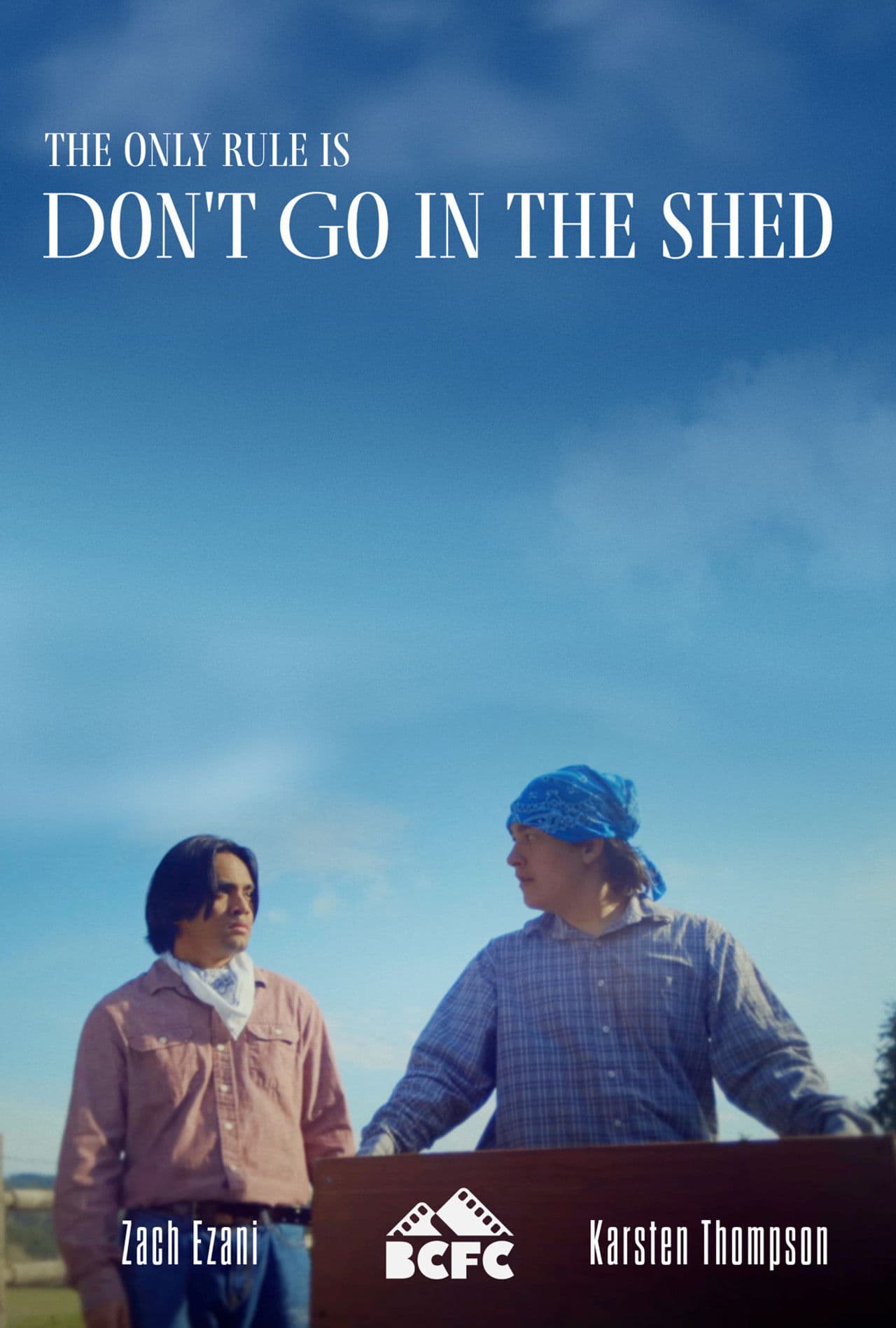 Don't Go in the Shed