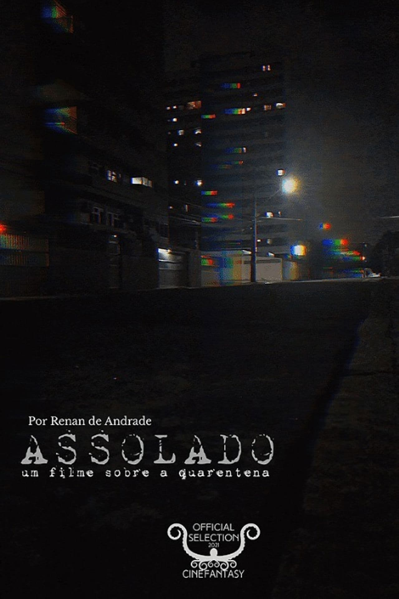 Assolado, um Filme Sobre a Pandemia