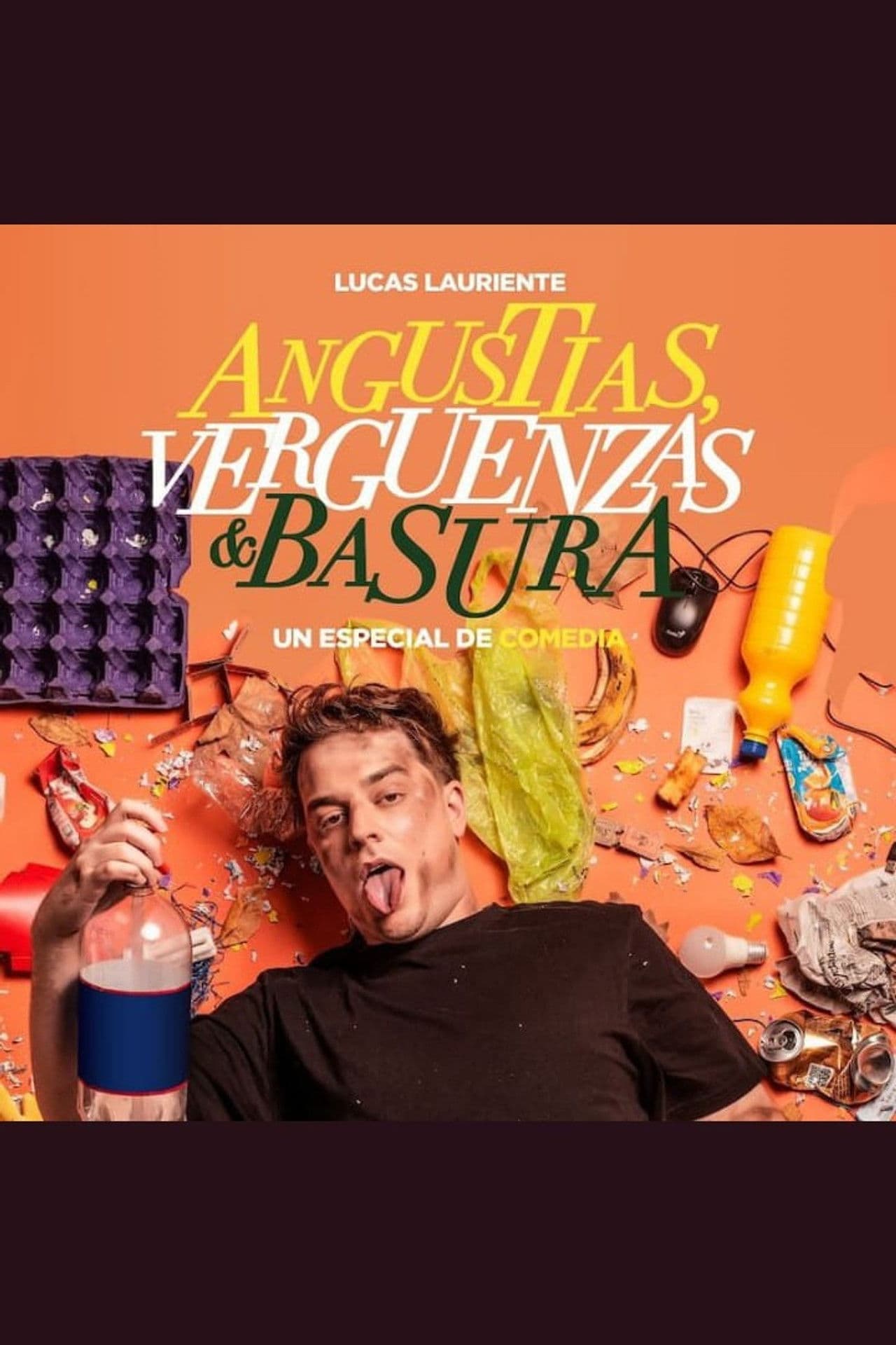 Angustias, Vergüenzas y Basura- Lucas Lauriente