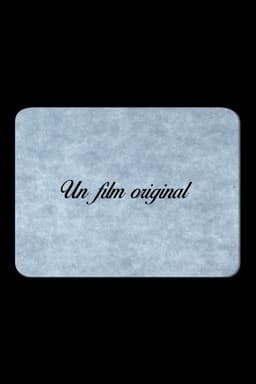 Un film original