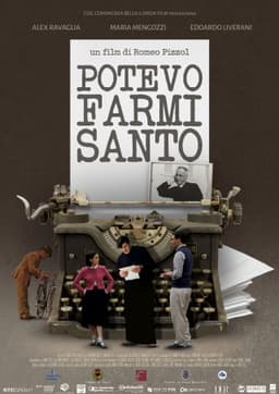 Potevo farmi santo