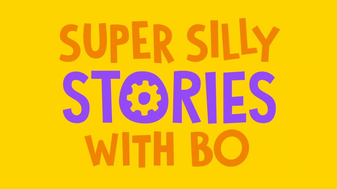 StoryBots: Super Silly Stories with Bo