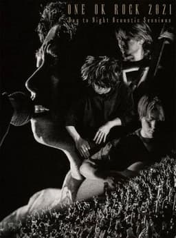 ONE OK ROCK 2021 Day to Night Acoustic Sessions