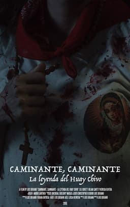 Wanderer, Wanderer: The Legend of the Huay Chivo