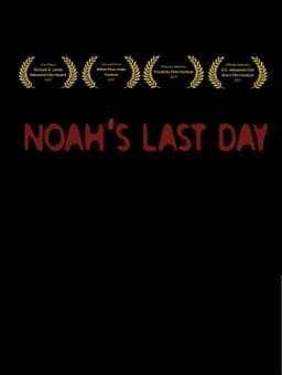 Noah's Last Day
