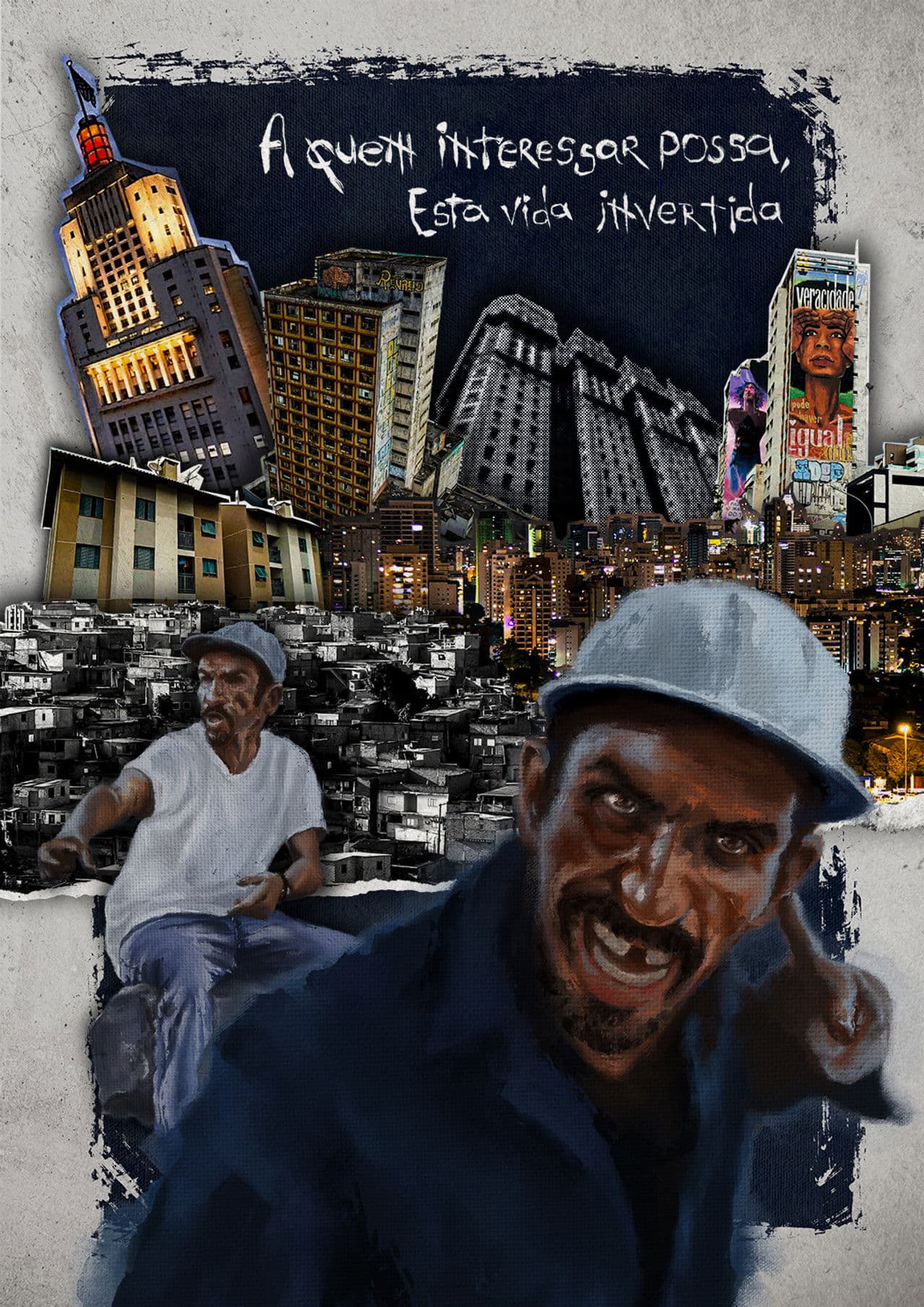 A Quem Interessar Possa, Esta Vida Invertida