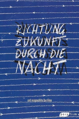 To the Future through the Night