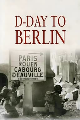 D-Day to Berlin