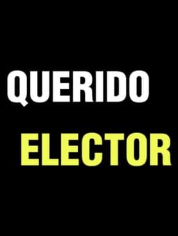 Querido Elector: