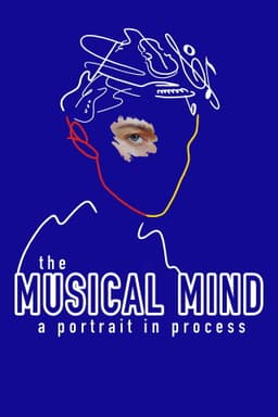 The Musical Mind: A Portrait in Process