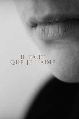 Il faut que je l'aime