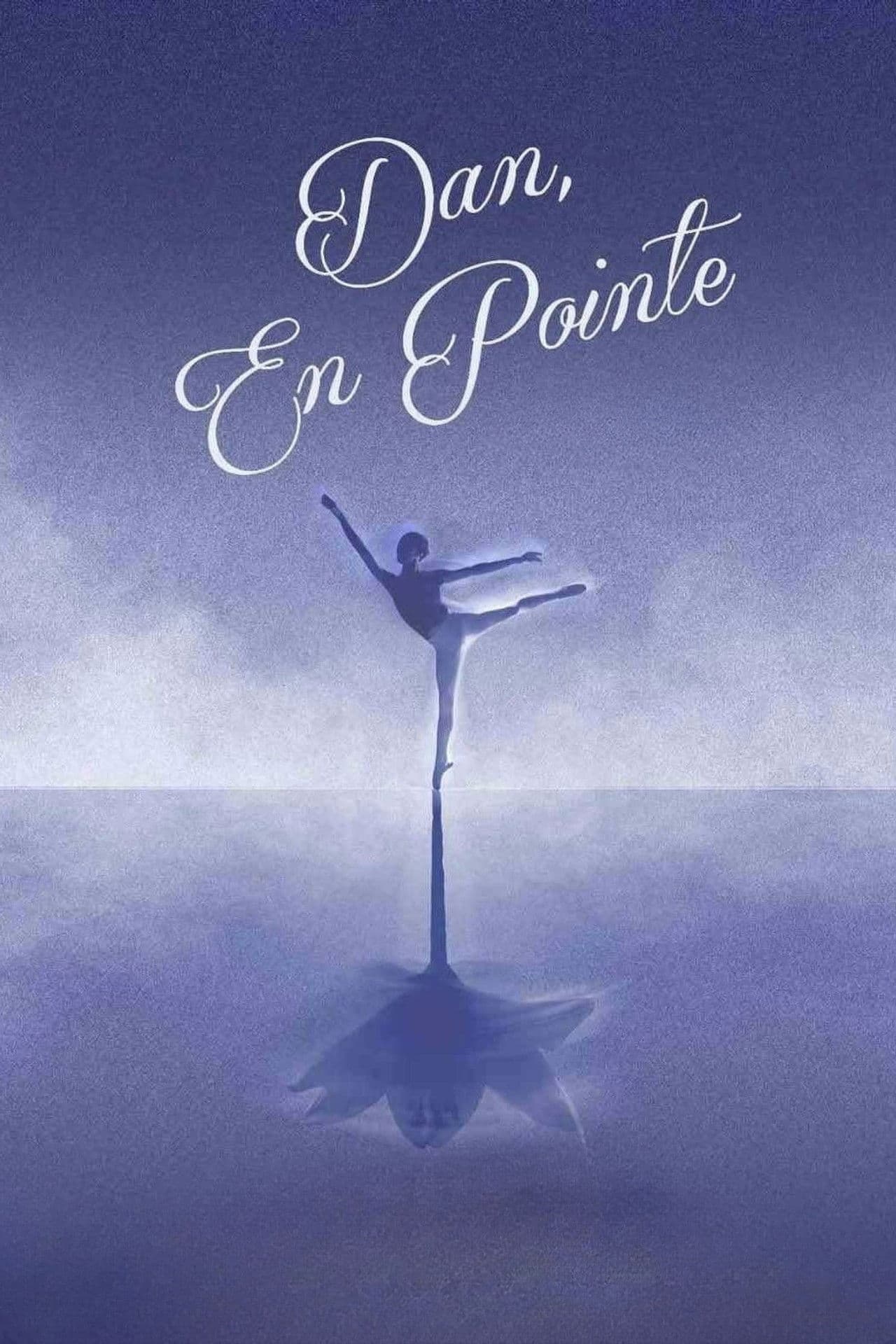 Dan, En Pointe