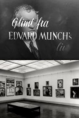 Oslofilm: Glimt fra Edvard Munchs liv