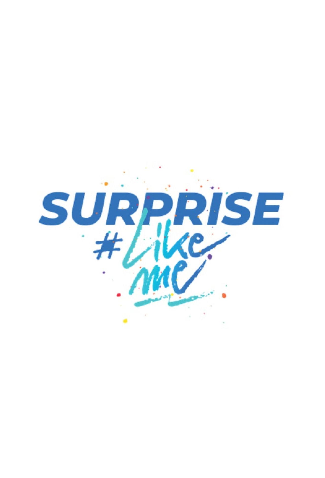 Surprise #LikeMe
