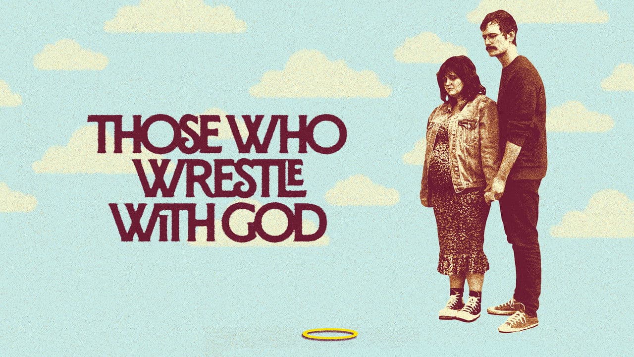 Those Who Wrestle With God