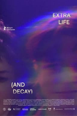 Extra Life (and Decay)