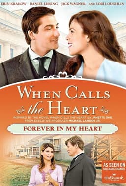 When Calls The Heart: Forever In My Heart