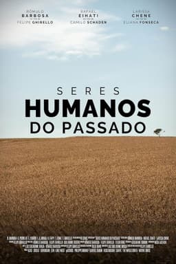 Seres Humanos Do Passado - Episódio: A Extinção