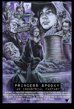 Princess Spooky: An Industrial Fantasy