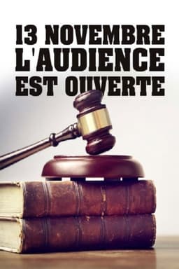 13 novembre : L'Audience est ouverte
