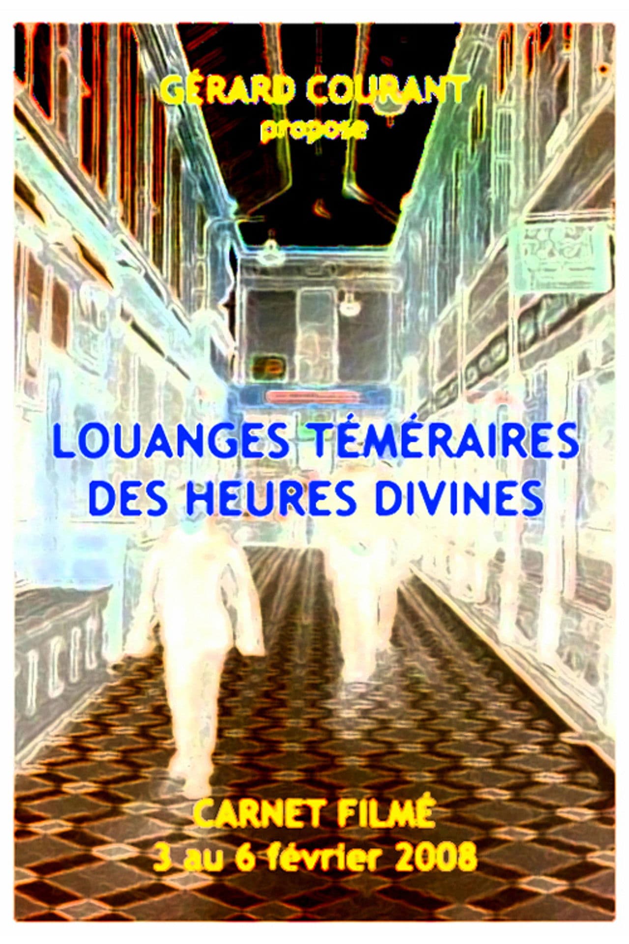 Louanges téméraires des heures divines