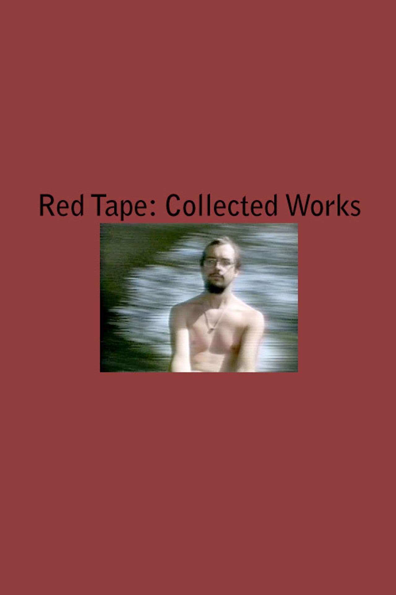 Red Tape: Collected Works