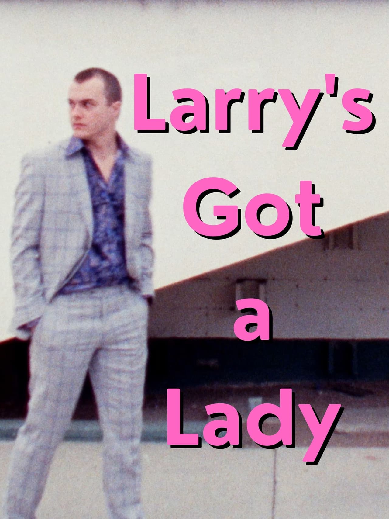 Larry's Got a Lady