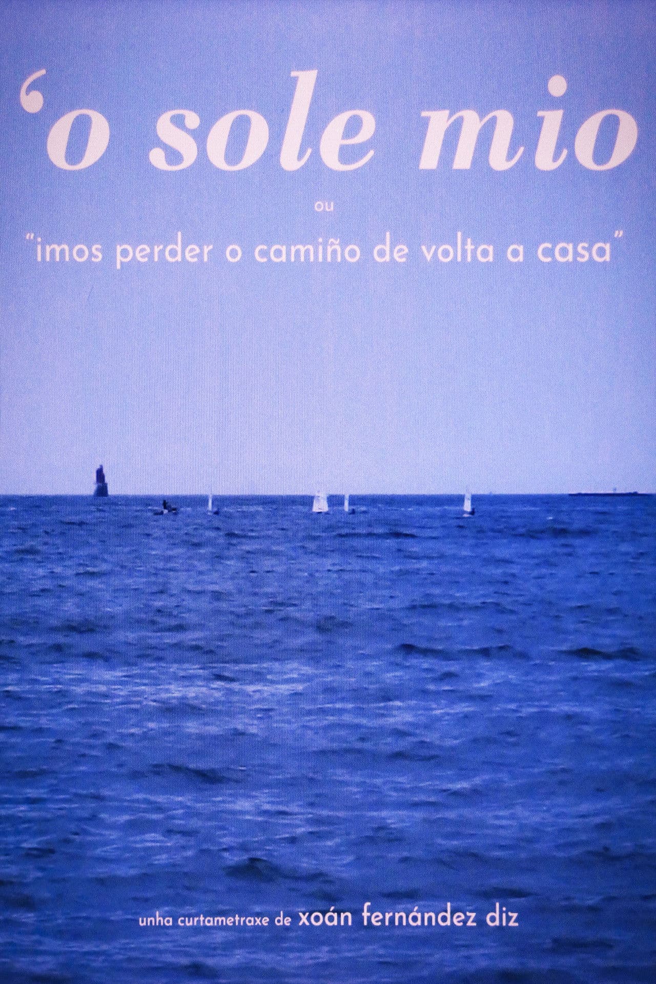 O'SOLE MIO or "We're gonna lose our way going home"