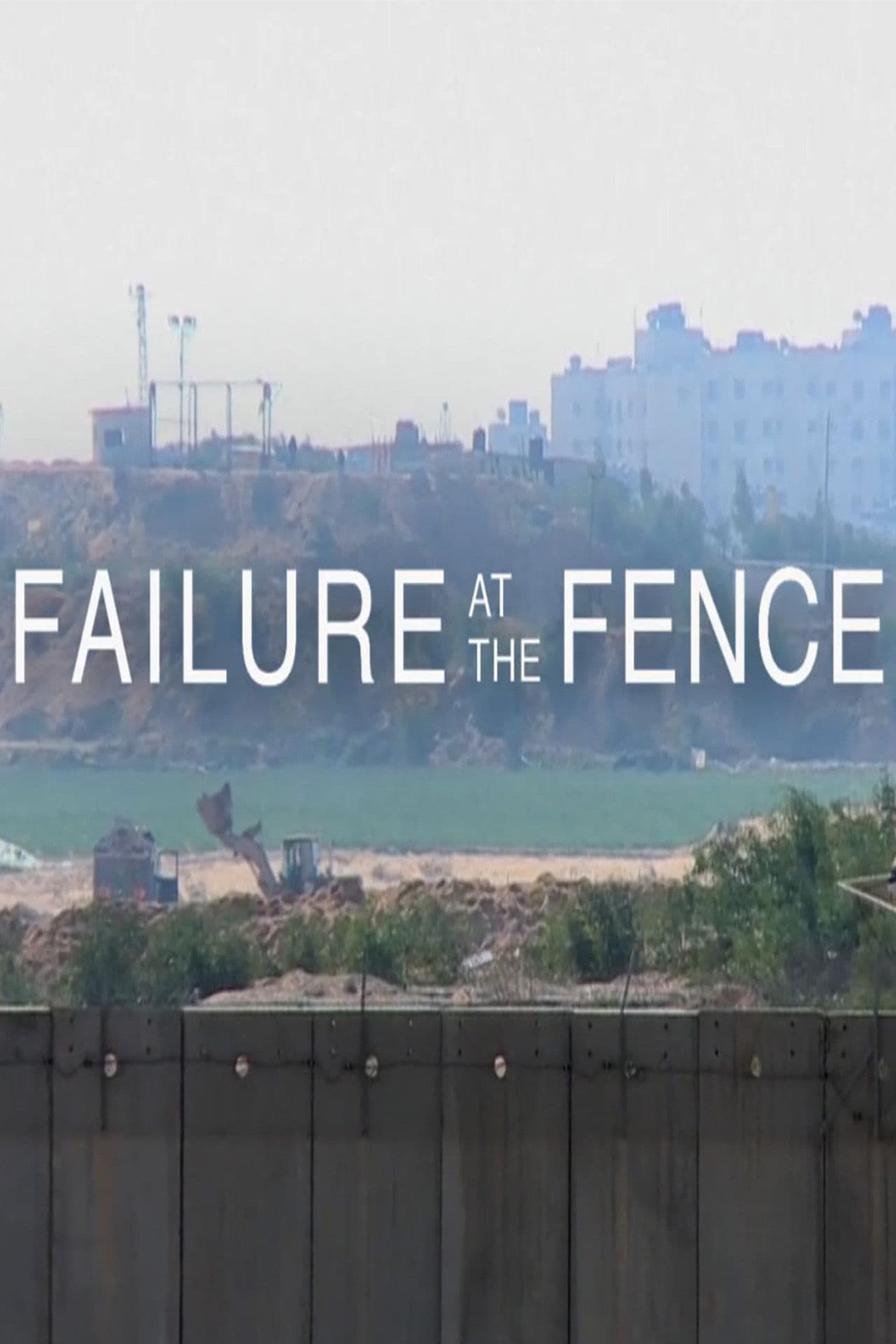 Failure at the Fence