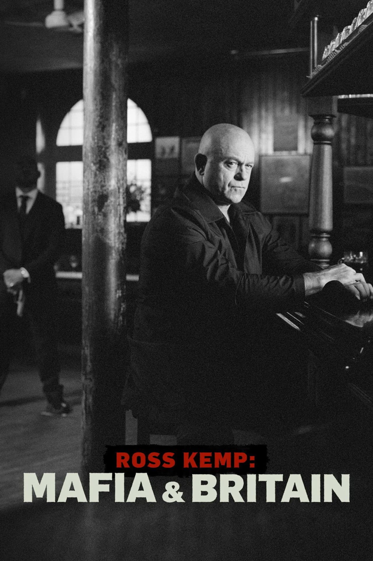 Ross Kemp: Mafia & Britain