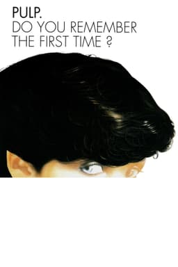 Do You Remember the First Time?