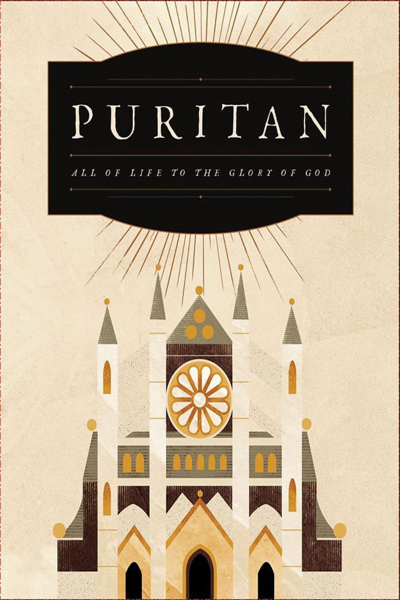 Puritan: All of Life to the Glory of God