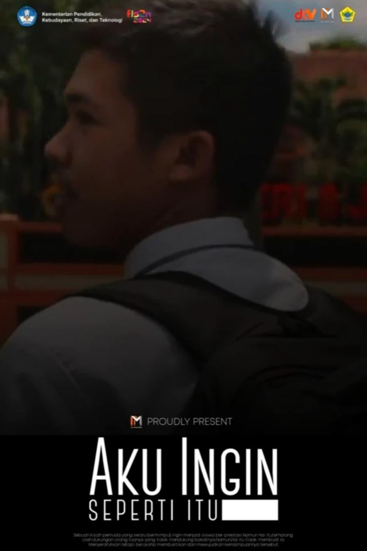 Aku Ingin Seperti Itu