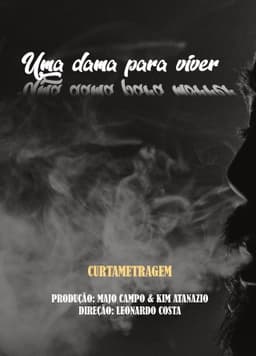 Uma Dama Para Viver, Uma Dama Para Morrer