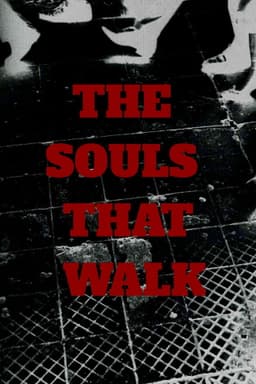 The souls that walk