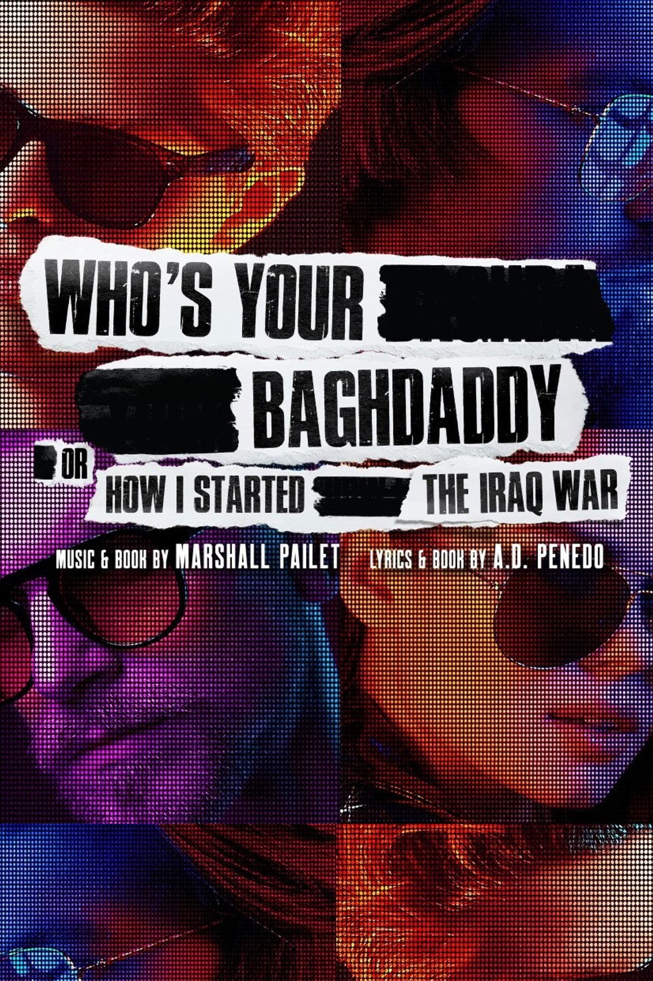 Who's Your Baghdaddy, or How I Started the Iraq War