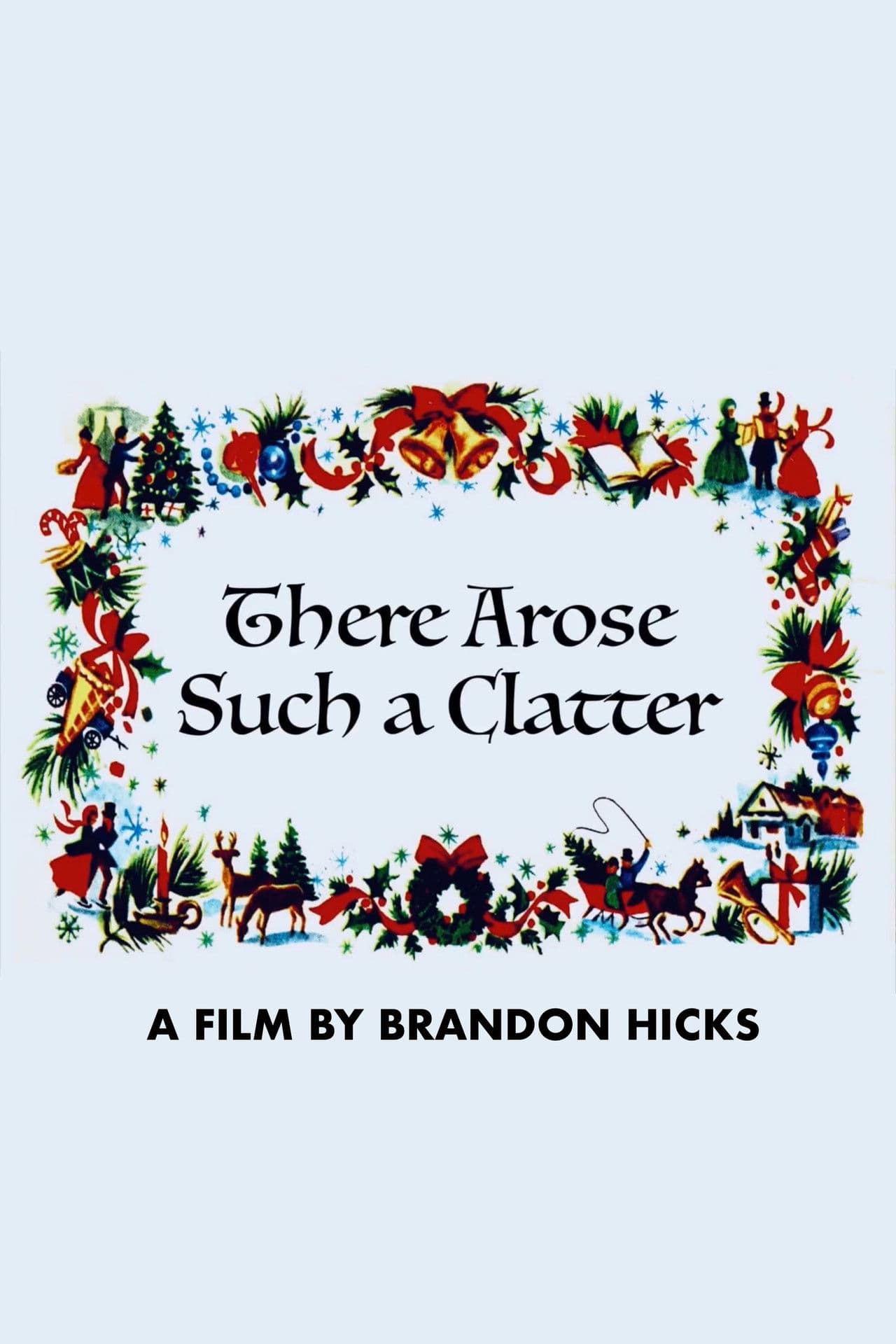 There Arose Such a Clatter