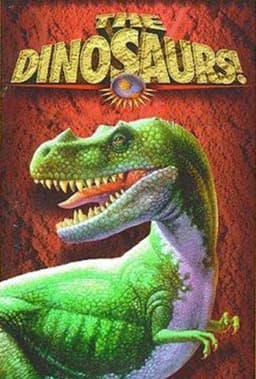 The Dinosaurs!