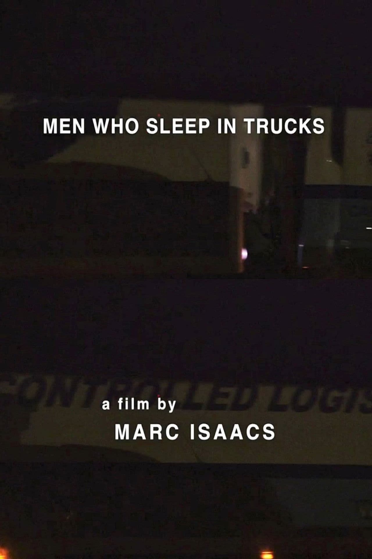 Men Who Sleep in Trucks