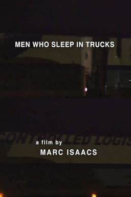 Men Who Sleep in Trucks