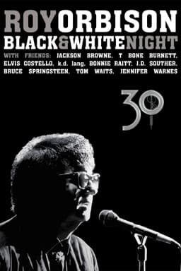 Roy Orbison: Black and White Night 30