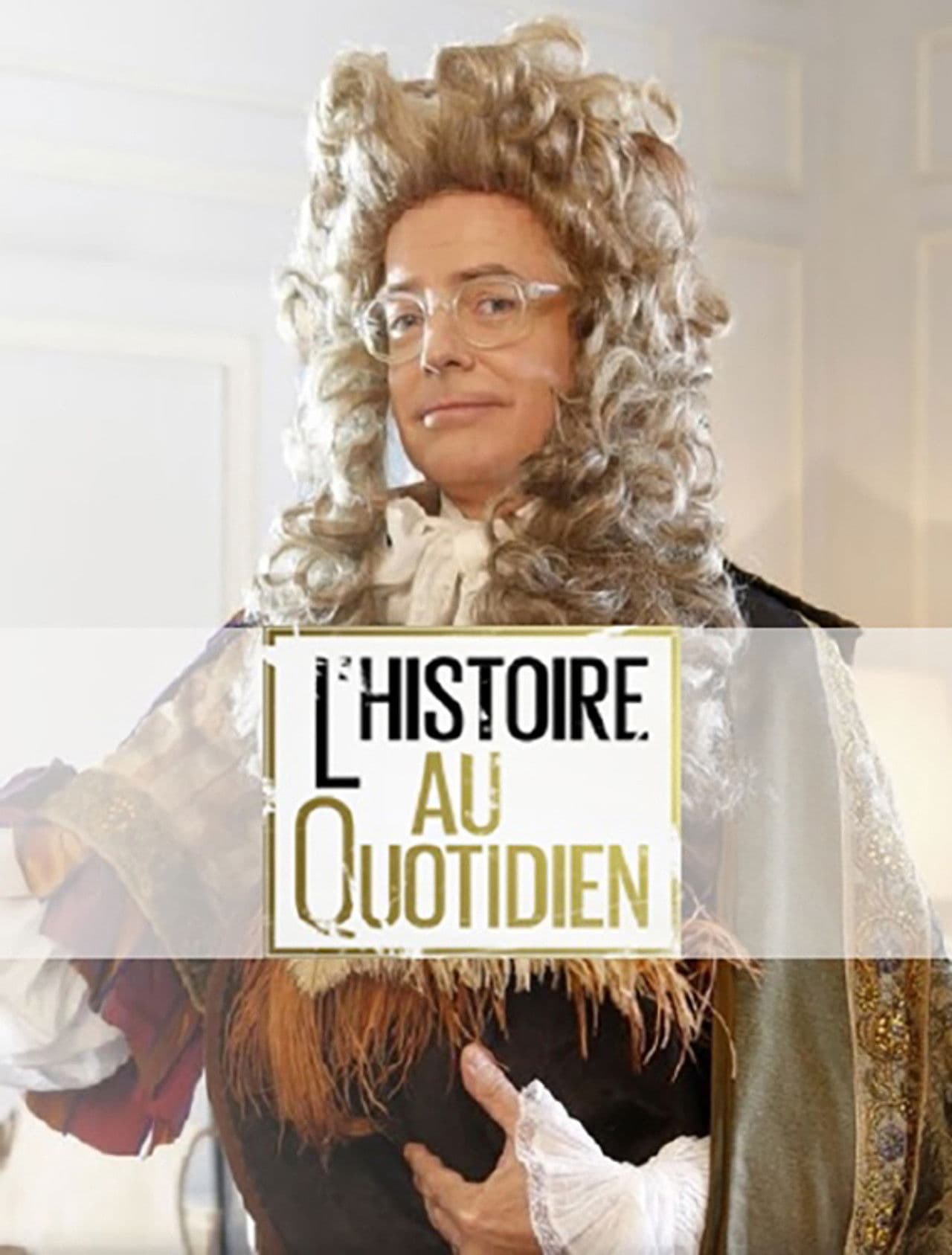 L'histoire au quotidien