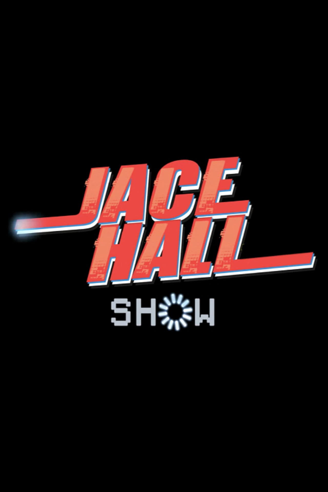 The Jace Hall Show