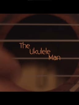 The Ukulele Man