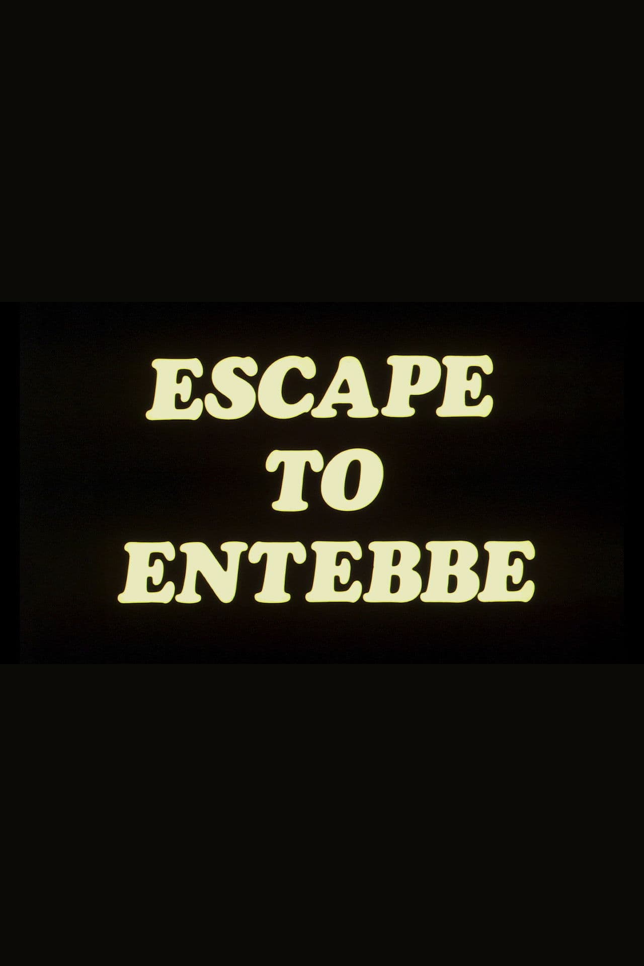 Escape to Entebbe