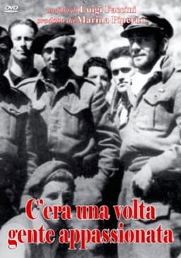 C'era una volta gente appassionata