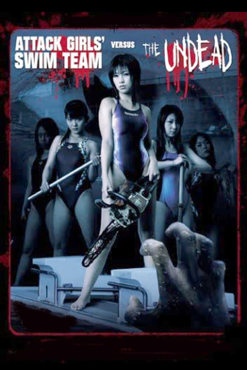 Attack Girls' Swim Team Versus the Undead