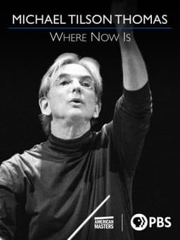Michael Tilson Thomas: Where Now Is