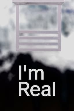 I'm Real